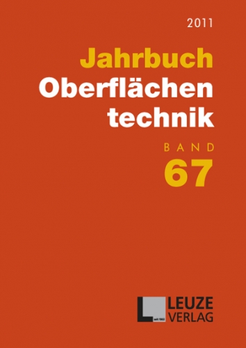 Jahrbuch Oberflächentechnik 2011, Band 67