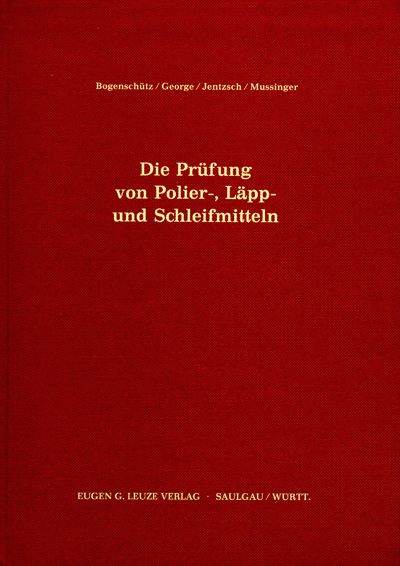 Die Prüfung von Polier-, Läpp- und Schleifmitteln