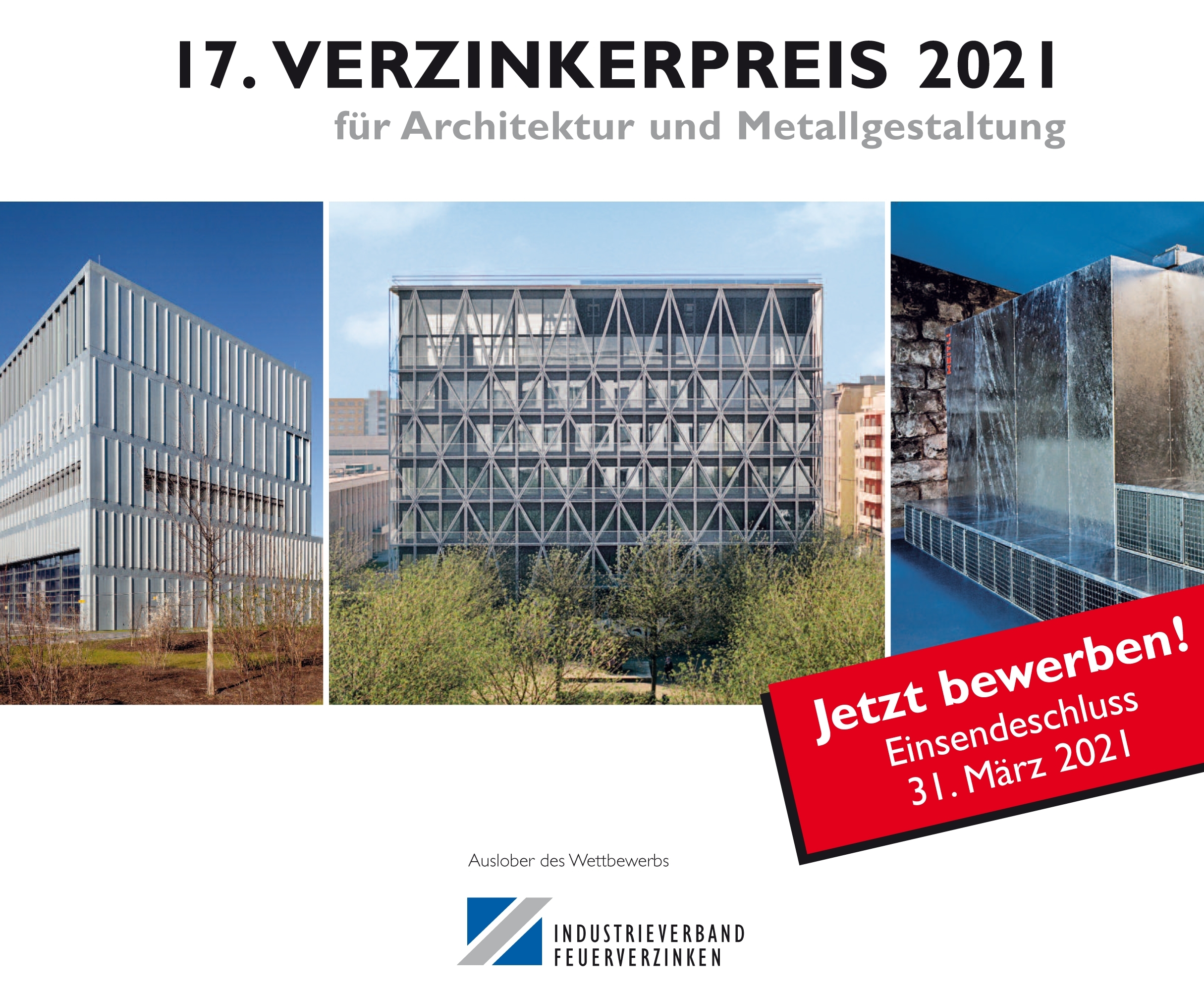 Bewerbungsstart für den 17. Verzinkerpreis - Industrieverband Feuerverzinken lobt Award für Architektur und Metallgestaltung aus