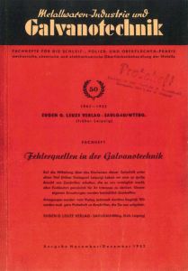 Nach der Neugründung im Westen 1952 wandeln sich die sperrigen Titel der ersten knapp 50 Jahre zum heute bekannten Titel Galvanotechnik