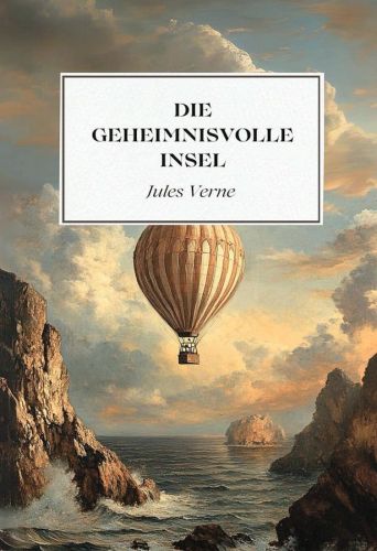 Abb. 2: In seinem Roman „Die geheimnisvolle Insel“ postuliert Jules Verne schon 1874 eine künftige Wasserstoffwirtschaft (Foto: Amazon)