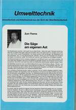 Die Säge am eigenen Ast